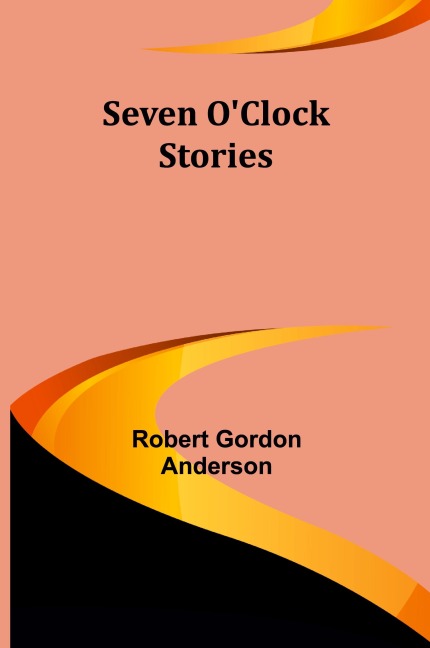 Seven OClock Stories