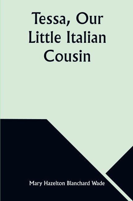 Tessa, Our Little Italian Cousin
