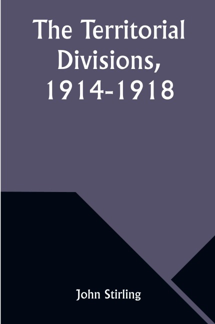 The Territorial Divisions, 1914-1918
