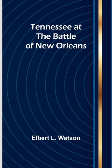 Tennessee at the Battle of New Orleans