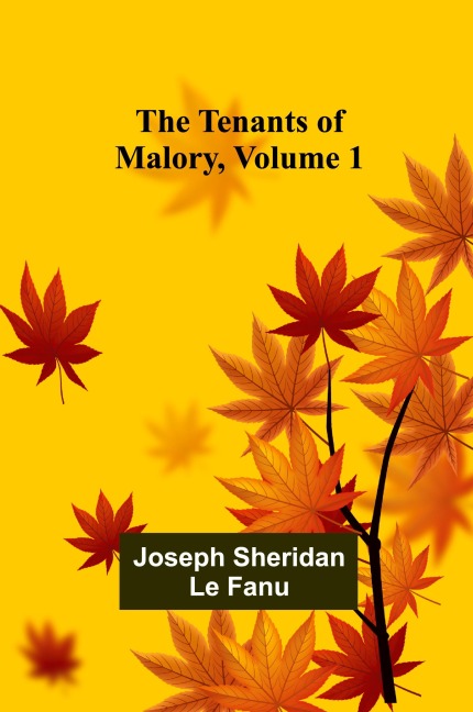 The Tenants of Malory, Volume 1