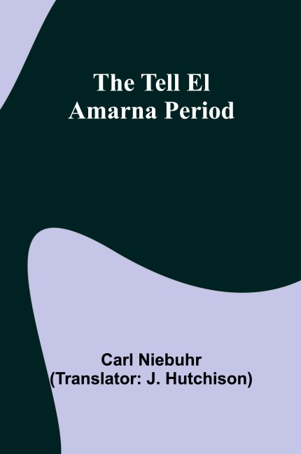 The Tell El Amarna Period