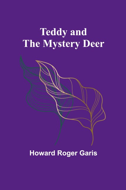 Teddy and the Mystery Deer