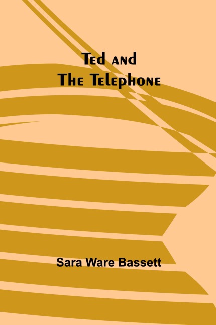Ted and the Telephone