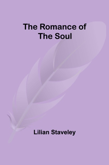 The Romance of the Soul