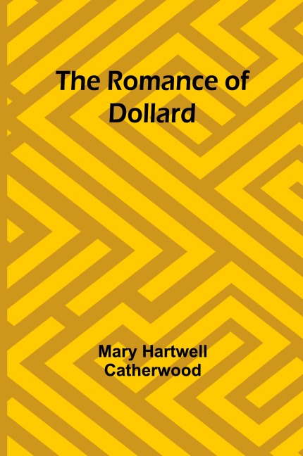 The Romance of Dollard
