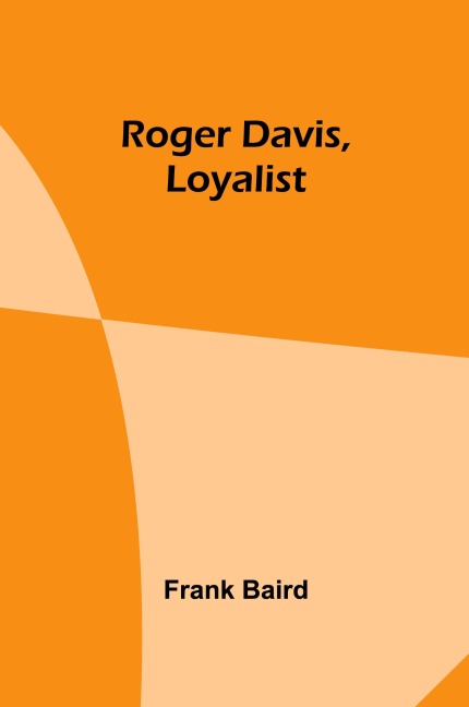 Roger Davis, Loyalist