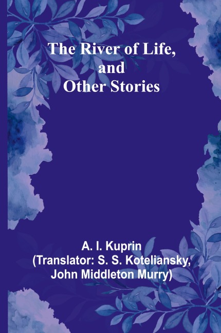The River of Life, and Other Stories