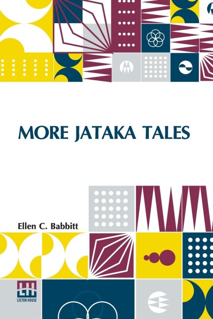 More Jataka Tales: Re-Told By Ellen C. Babbitt