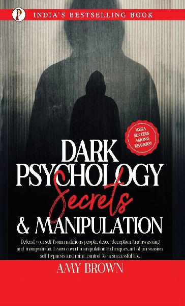 Dark Psychology: Secrets And Manipulation