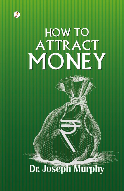 How to Attract Money