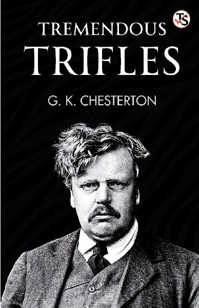 Tremendous Trifles