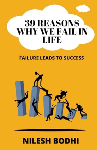 39 Reasons Why We Fail in Life
