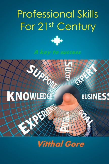 Professional Skills for 21st Century: A Key to Success