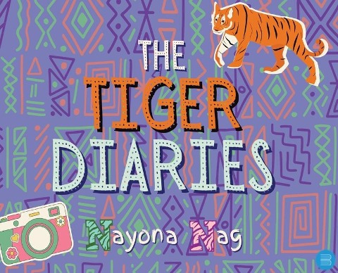 The Tiger Diaries