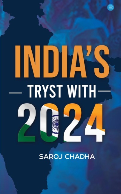 Indias Tryst With 2024