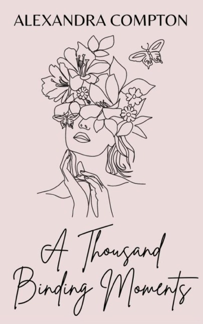 A Thousand Binding Moments