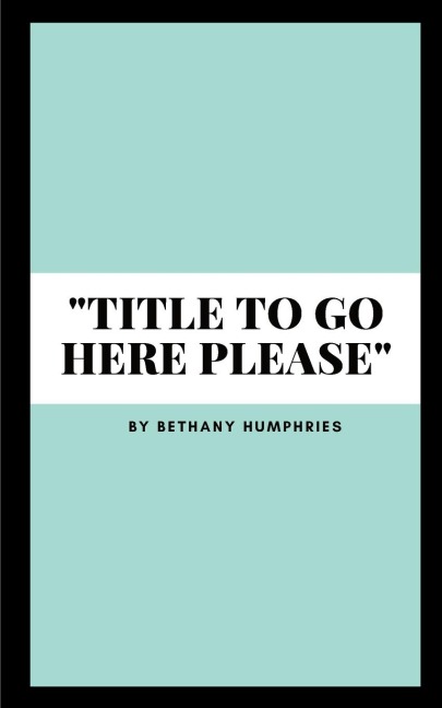 "Title To Go Here Please"