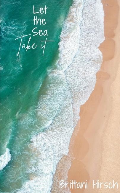 Let the Sea Take It