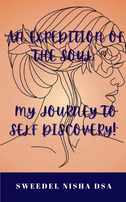 An expedition of the soul: My journey to self discovery!