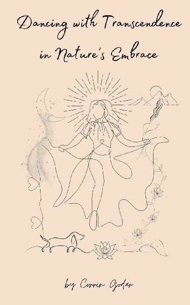 Dancing with Transcendence in Nature's Embrace
