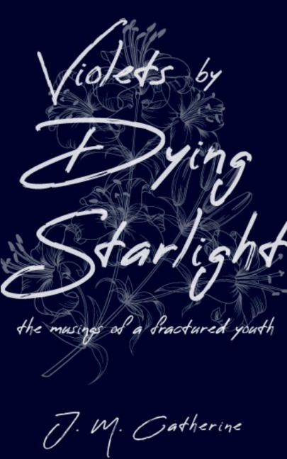 VIOLETS BY DYING STARLIGHT