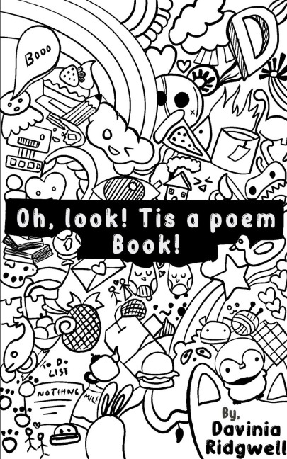 OH, LOOK! TIS A POEM BOOK!