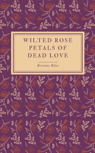WILTED ROSE PETALS OF DEAD LOVE