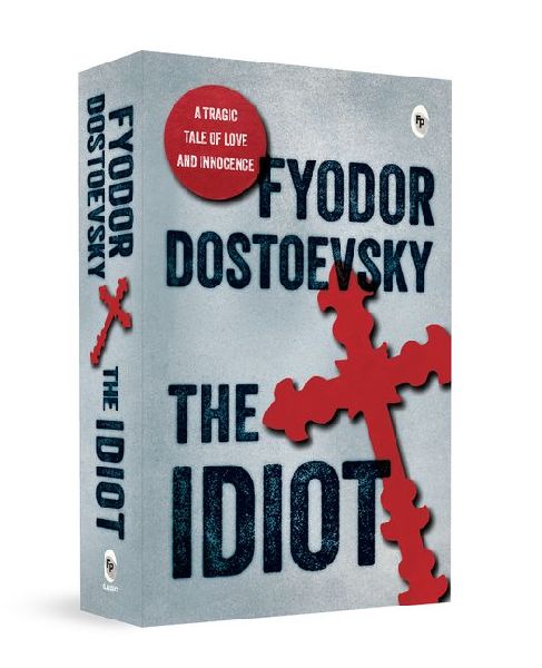 Idiot by Fyodor Dostoevsky / Critique of 19th-Century Society / Russian Society and Its Complexities / Character-Driven Narrative / Explore the Russian Society