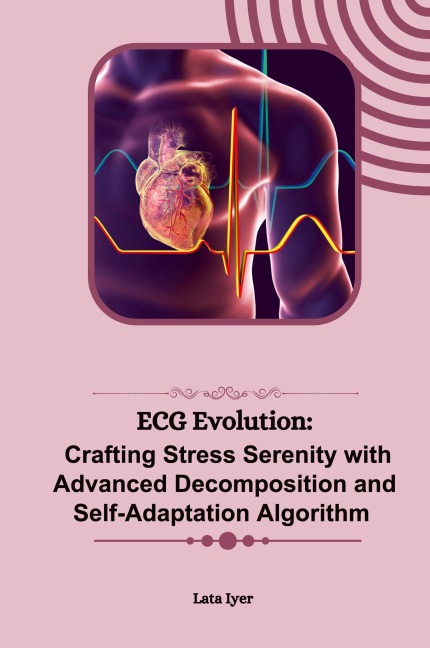 ECG Evolution: Crafting Stress Serenity with Advanced Decomposition and Self-Adaptation Algorithm