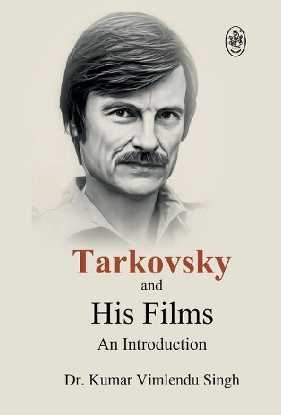 Tarkovsky and His Films
