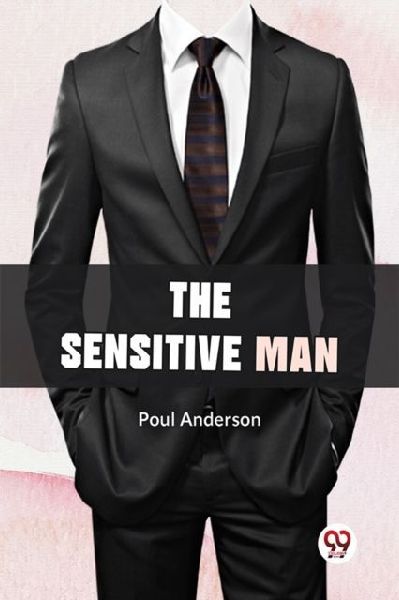 The Sensitive Man