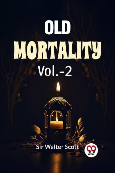 Old Mortality Vol.-2