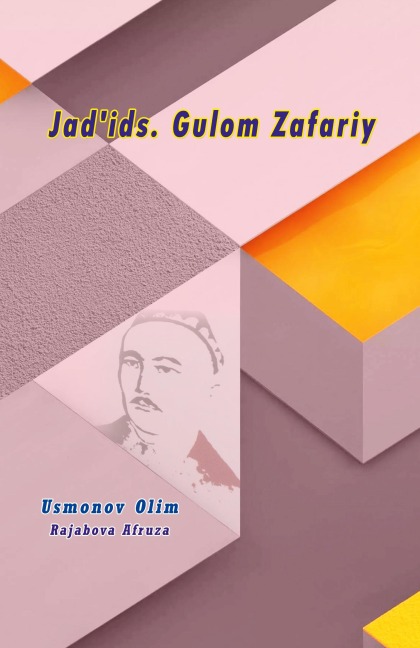 Jadids. Gulom Zafariy