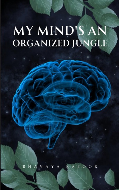 My minds an organized jungle
