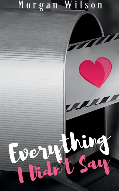 EVERYTHING I DIDN'T SAY