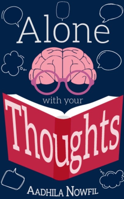 ALONE WITH YOUR THOUGHTS