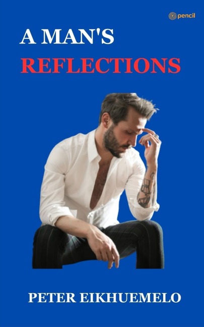 A MANS REFLECTION