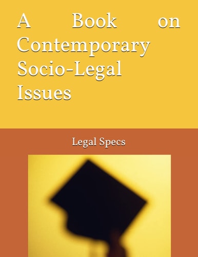 A Book on Contemporary Socio-Legal Issues (Volume 1)