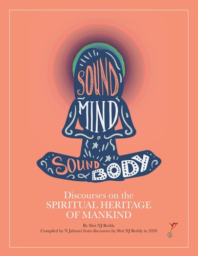 Discourses on the Spiritual Heritage of Mankind Sound Body, Sound Mind