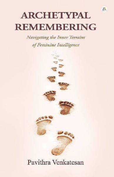 Archetypal Remembering: Navigating Feminine Intelligence & Inner Terrain