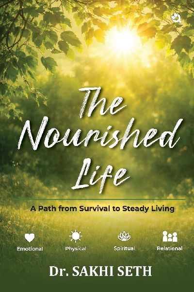 The Nourished Life: A Path from Survival to Steady Living