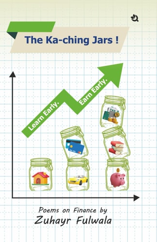 The Ka-Ching Jars! Learn Early. Earn Early, Poems on Finance