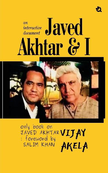 Javed Akhtar & I: An Interactive Document (Colored Edition)
