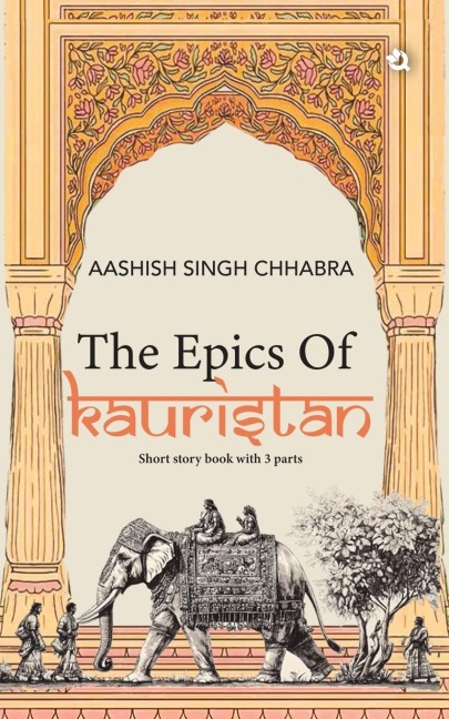 The Epics of Kauristan: Short Story Book with 3 Parts