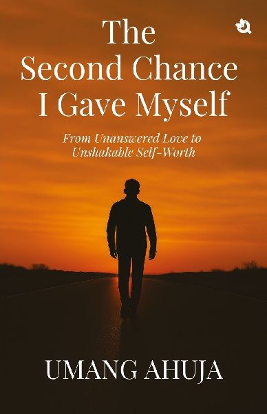 The Second Chance I Gave Myself: From Unanswered Love to Unshakable Self-Worth