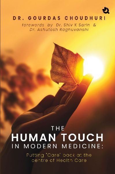 The Human Touch in Modern Medicine: Putting Care back at the centre of Health Care