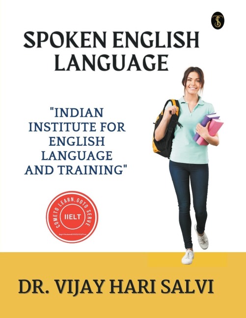 Spoken English Language: indian institute for english language and training