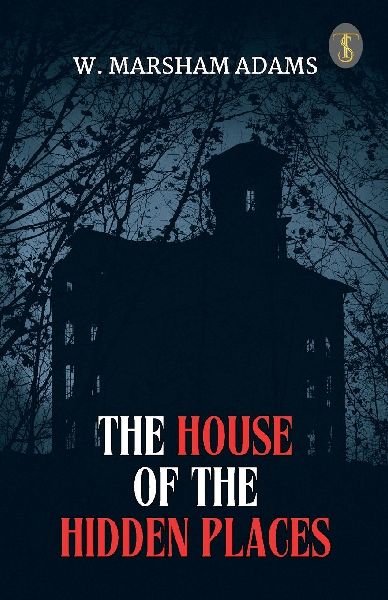 The House Of The Hidden Places