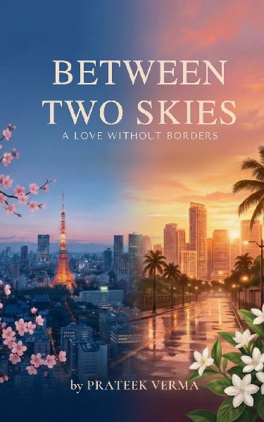 BETWEEN TWO SKIES: A LOVE WITHOUT BORDERS